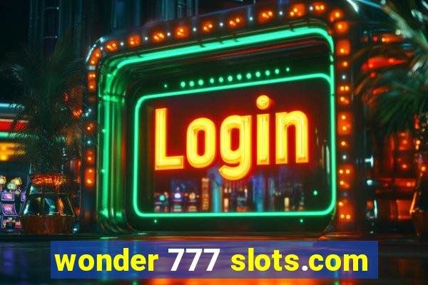 wonder 777 slots.com